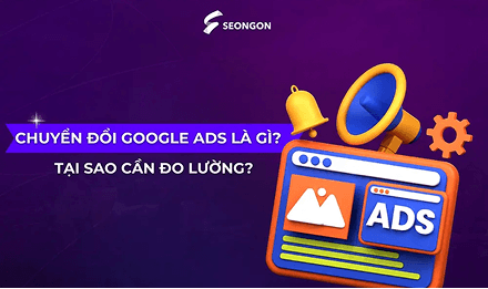 Định nghĩa Quảng cáo chuyển đổi google ads