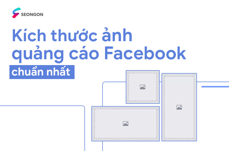 Ảnh quảng cáo Facebook chuẩn có kích thước bao nhiêu?
