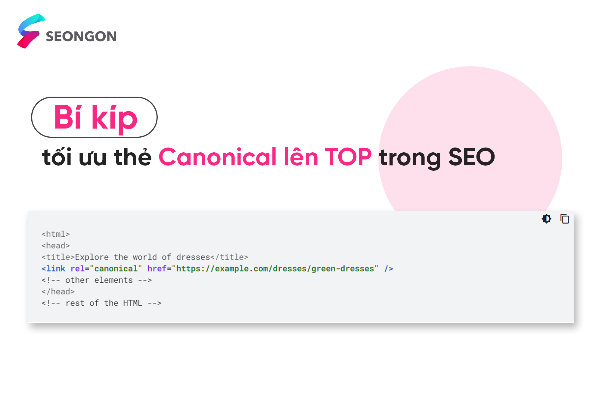 Canonical là gì? Bí kíp tối ưu thẻ Canonical lên TOP trong SEO