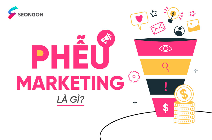 Phễu Marketing là gì? Mục tiêu và nhiệm vụ của Marketer trong từng giai đoạn